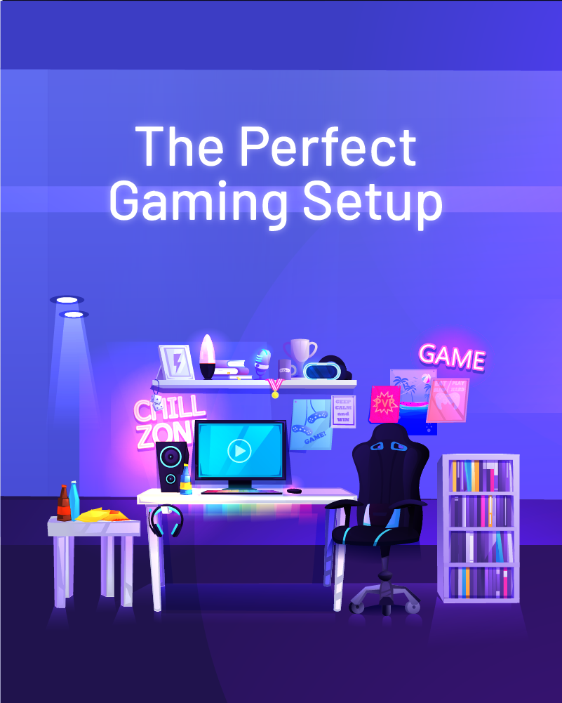 The Ultimate Guide to a Perfect Gaming Set-Up